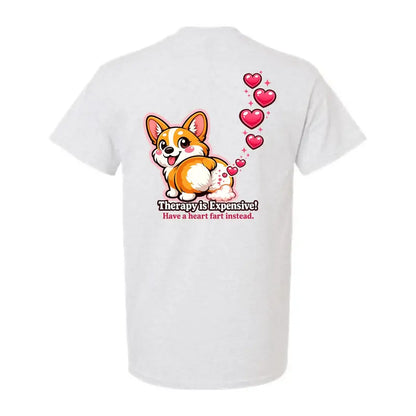 Therapy? Nah, I’ll Just Corgi My Problems Away T-Shirt - Unisex, Farting Hearts & Cute Dog Shenanigans Edition!