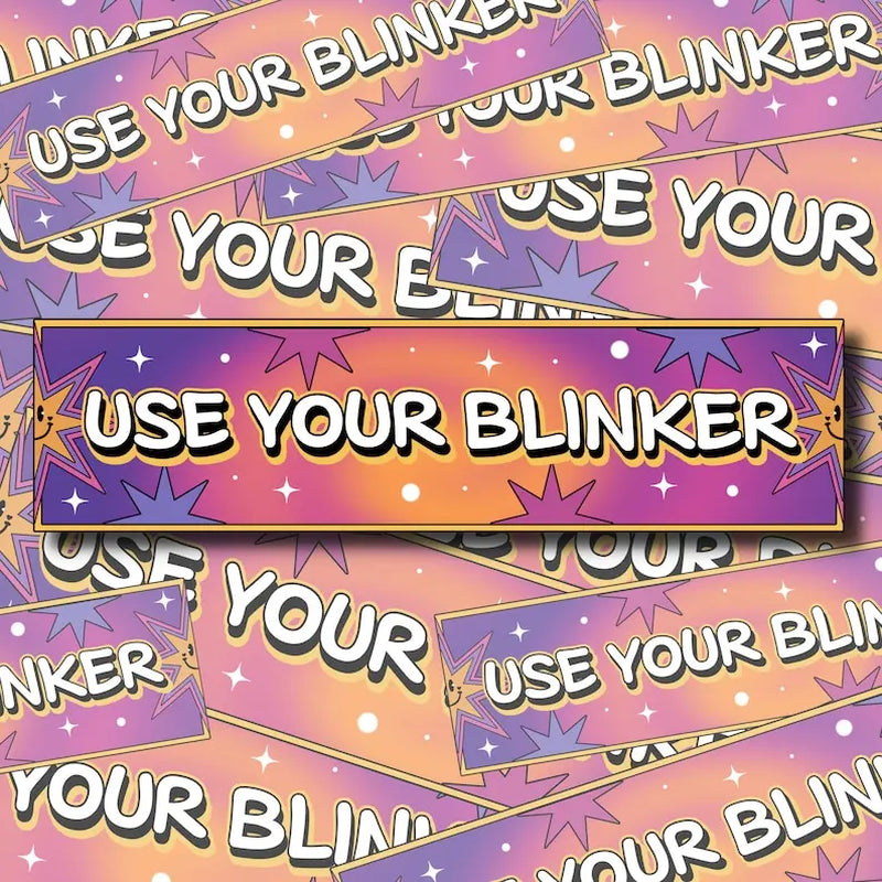 Use Your Blinker, Driving Sticker, Turn Signal, Road Rage
